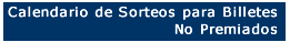 Ver Calendario de Sorteos Especiales para Billetes no Premiados